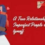 A True Relationship is Two Imperfect People refusi - tymoff