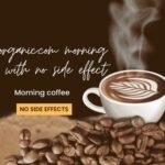 Wellhealthorganic.com morning coffee tips with no side effect